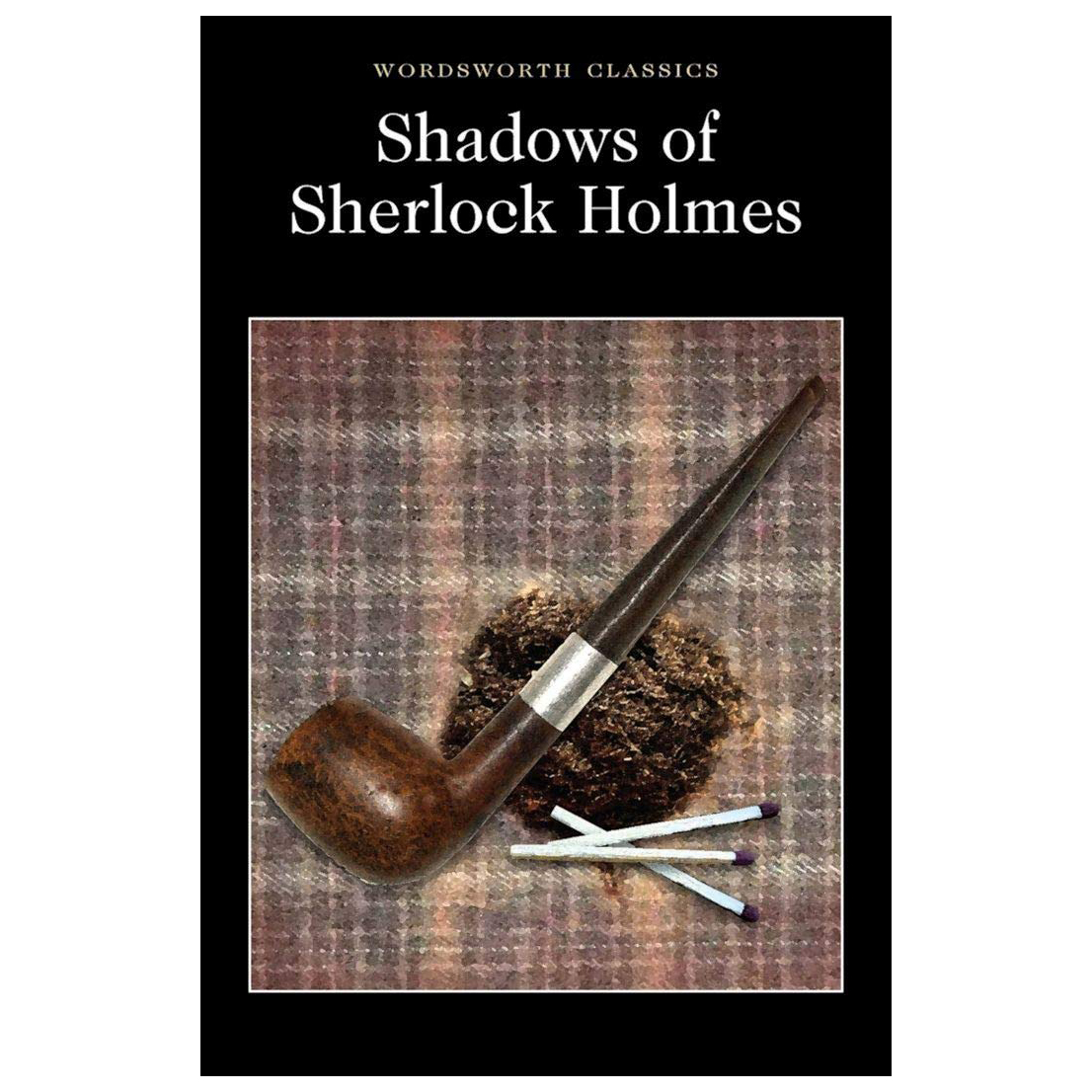 کتاب Shadows of Sherlock Holmes اثر DAVIES, D.S انتشارات وردز ورث