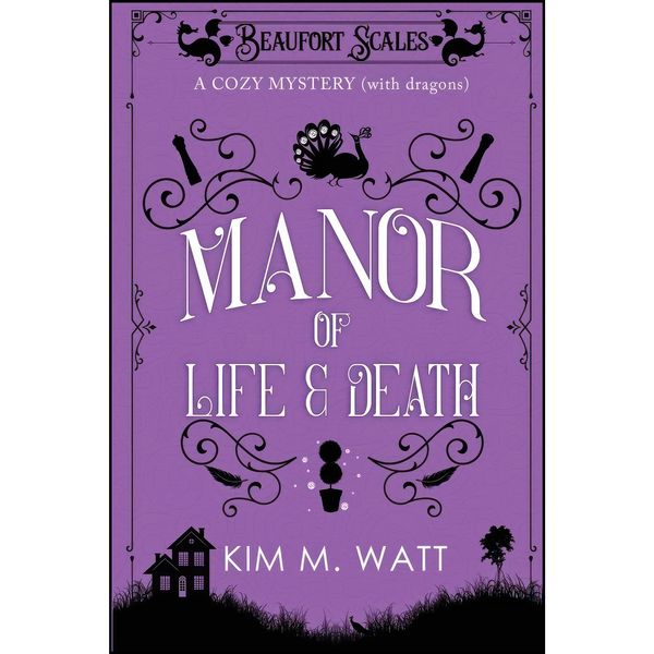 کتاب A Manor of Life Death اثر Kim M. Watt انتشارات Kim Watt