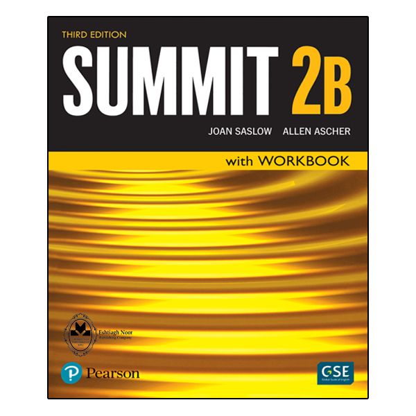 کتاب Summit 2B اثر Joan Saslow And Allen Ascher انتشارات اشتیاق نور