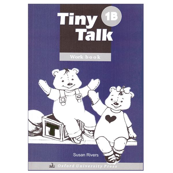 کتاب Tiny Talk 1B work book اثر Susan Rivers انتشارات طلیعه پویش