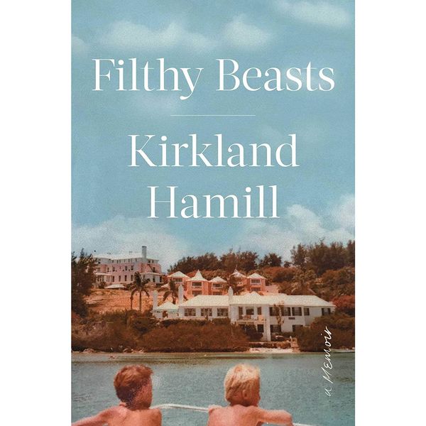 کتاب Filthy Beasts: A Memoir اثر Kirkland Hamill انتشارات سیمون اند شوستر