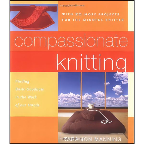 کتاب Compassionate Knitting اثر Tara Jon Manning انتشارات Tuttle Publishing
