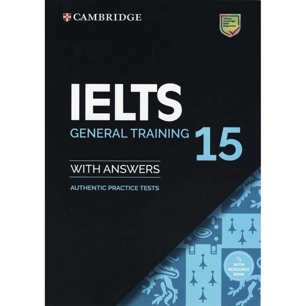 کتاب IELTS Cambridge 15 general اثر جمعی از نویسندگان انتشارات Cambridge