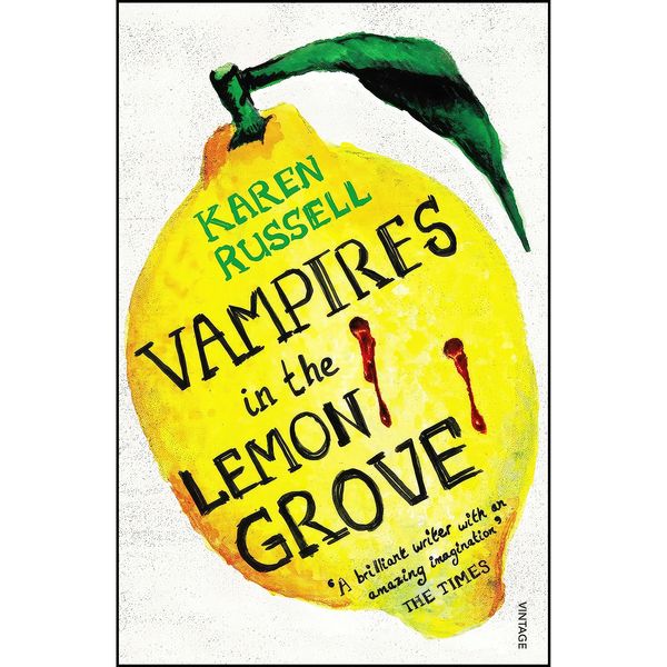 کتاب Vampires in the Lemon Grove اثر Karen Russell انتشارات Vintage