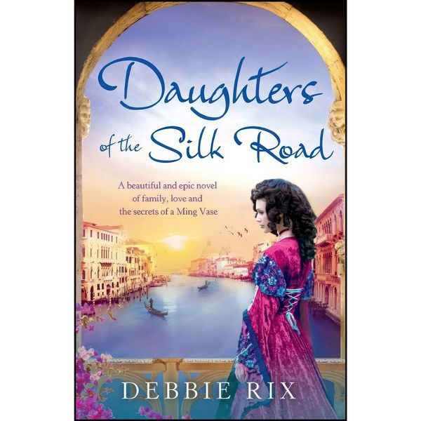 کتاب Daughters of the Silk Road اثر Debbie Rix انتشارات تازه ها
