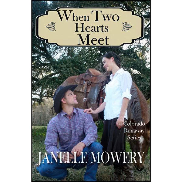 کتاب When Two Hearts Meet اثر Janelle Mowery انتشارات تازه ها