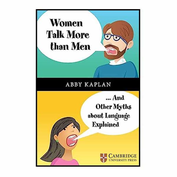 کتاب Women Talk More Than Men اثر Abby Kaplan انتشارات دانشگاه کمبریج