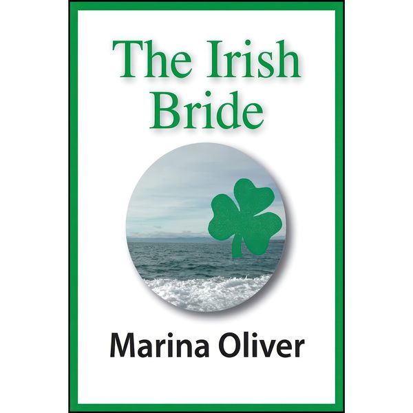 کتاب The Irish Bride اثر Marina Oliver انتشارات Lulu.com