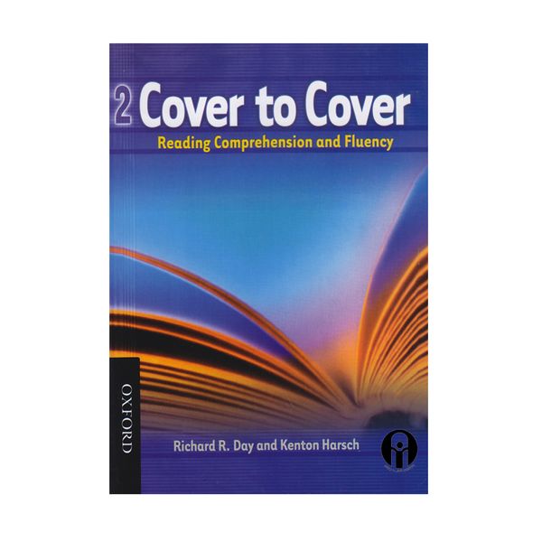 کتاب Cover To Cover 2 Reading Comprehension And Fluency اثر Richard R. Day And Kenton Harsch انتشارات الوندپویان