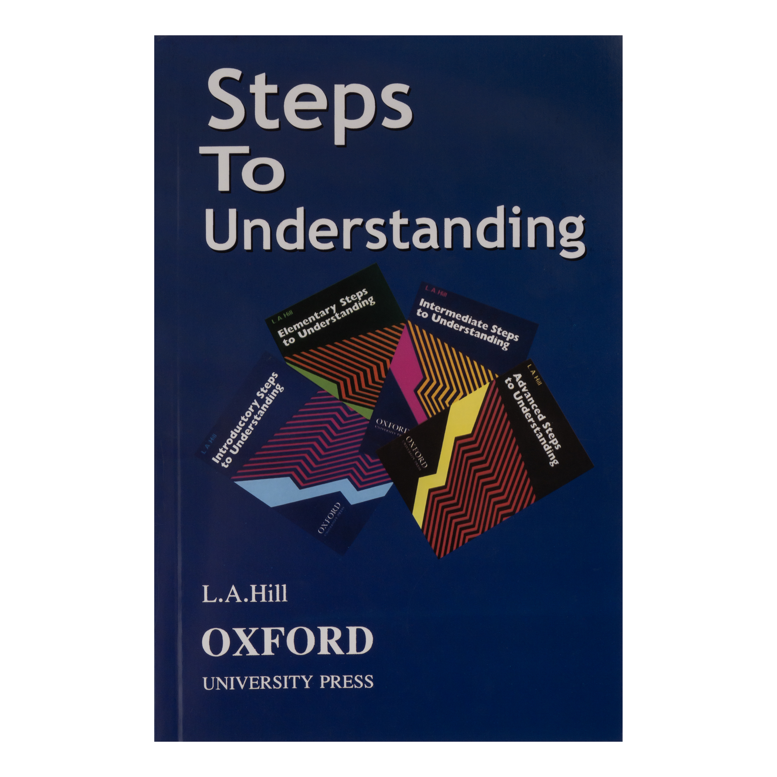 کتاب steps to understanding with mp3 cd اثر L A HILL انتشارات OXFORD	