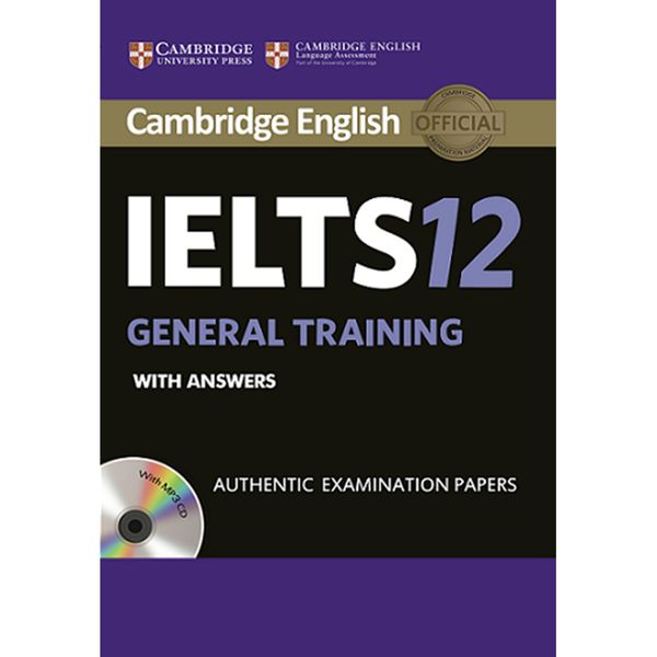 کتاب IELTS 12 General Training اثر جمعی از نویسندگان انتشارات Cambridge