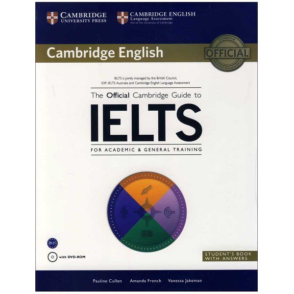 کتاب The Official Cambridge Guide To IELTS اثر جمعی از نویسندگان انتشارات cambridge university press