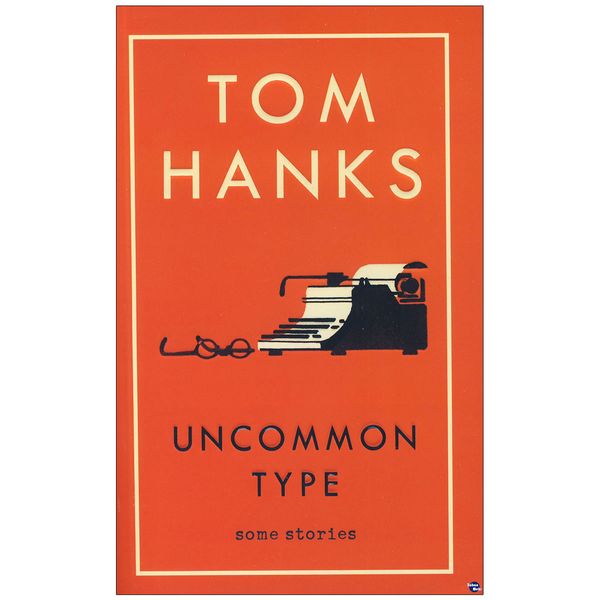 کتاب Uncommon Type اثر Tom Hanks انتشارات زبان مهر