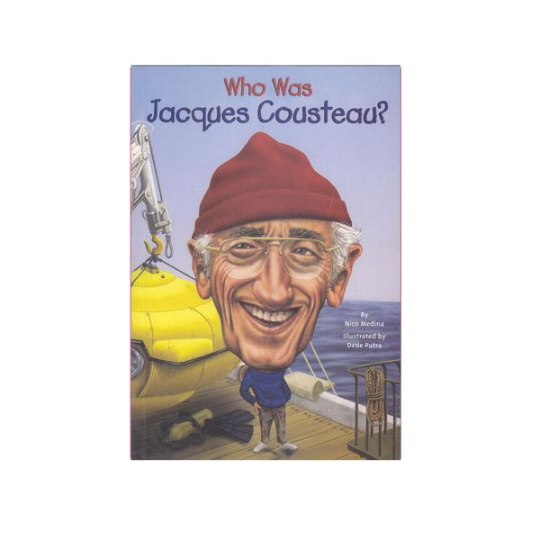 کتاب Who Was Jacques Cousteau اثر Nico Medina انتشارات الوندپویان 