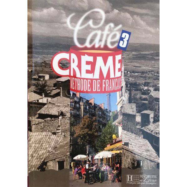 کتاب Cafe Creme 3 methode de francais اثر sandra trevisi انتشارات هچت