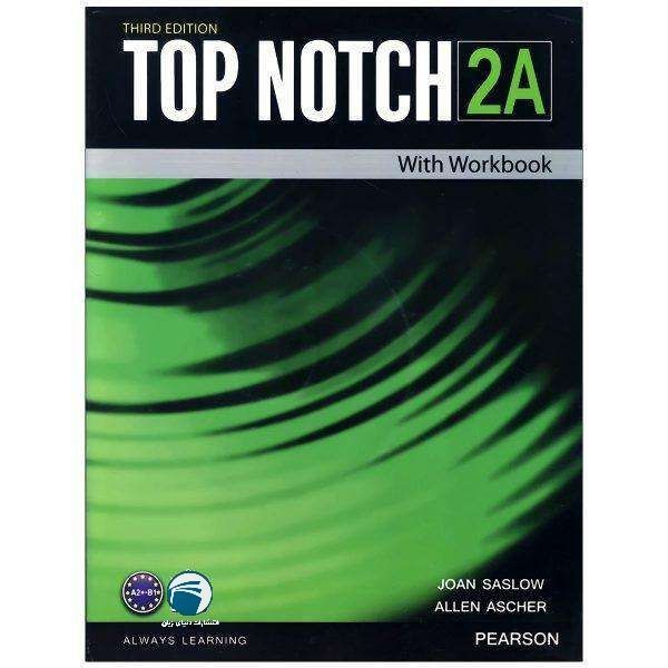 کتاب Top Notch 2A اثر Joan Saslow and Allen Ascher انتشارات دنیای زبان