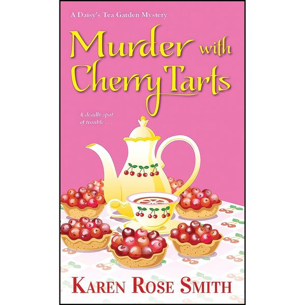 کتاب Murder with Cherry Tarts  اثر Karen Rose Smith انتشارات Kensington