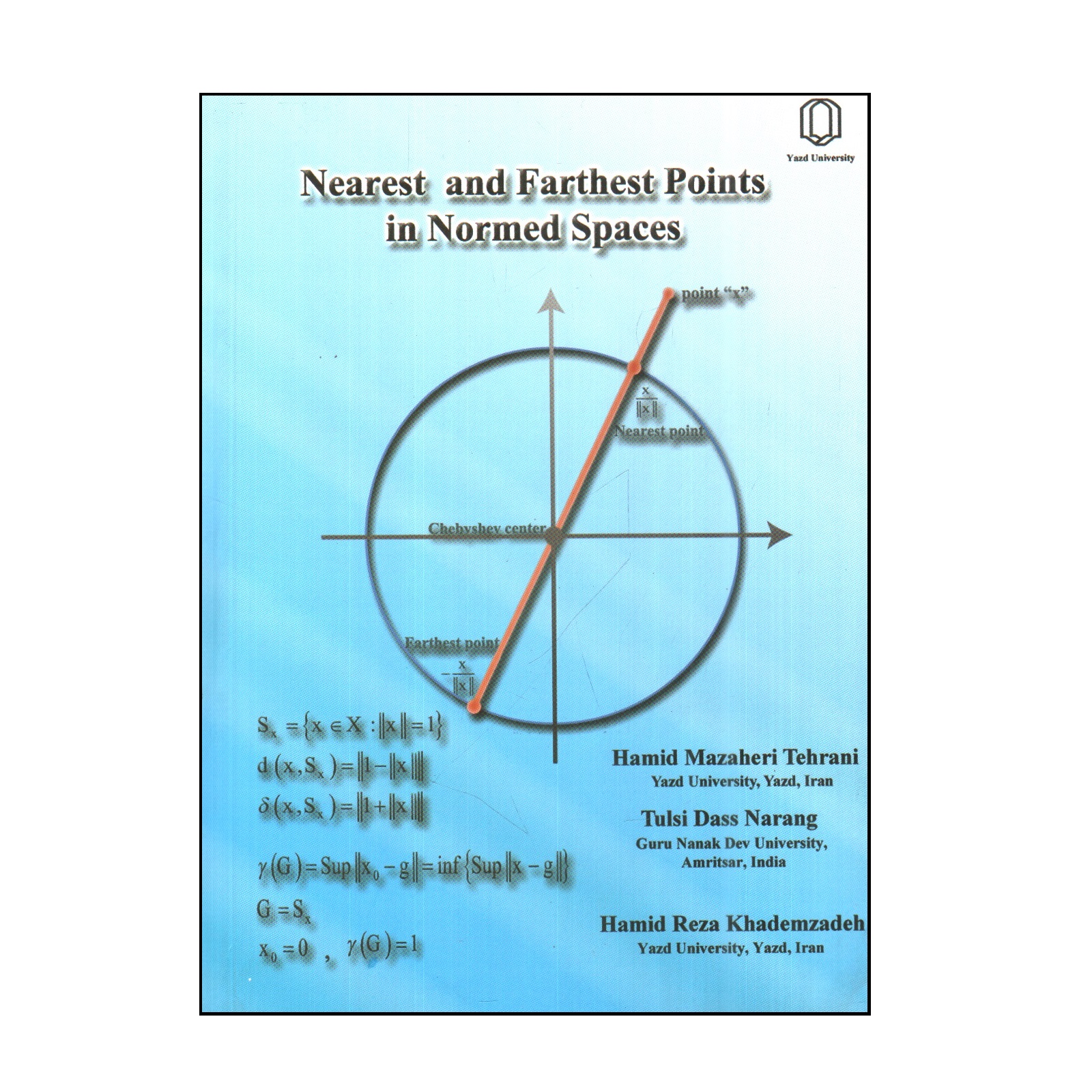 کتاب Nearest and Farthest Points in Normed Spaces اثر جمعی از نویسندگان انتشارات دانشگاه یزد 