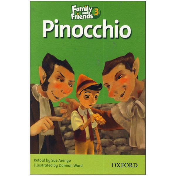 کتاب Family and Friends Readers 3 Pinocchio اثر Sue Arengo انتشارات واژه اندیش