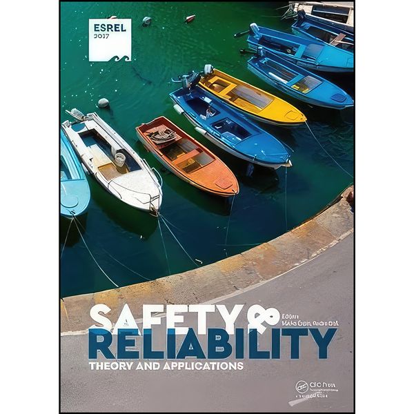 کتاب Safety and Reliability. Theory and Applications اثر Marko Cepin and Radim Bris انتشارات CRC Press