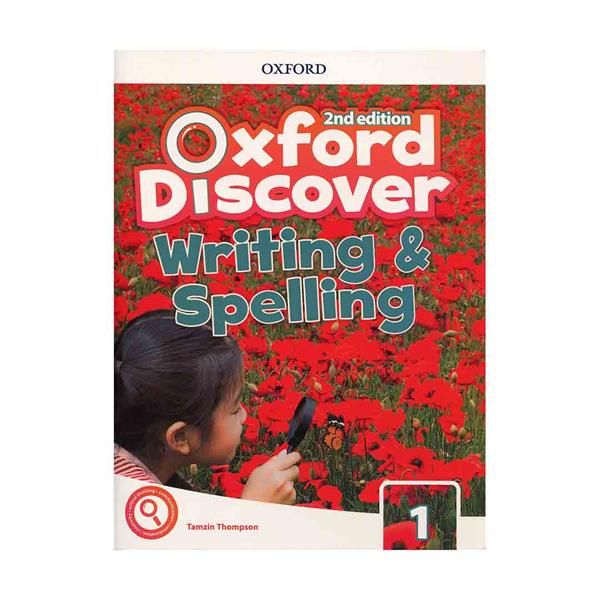 کتاب Oxford Discover 1 2nd - Writing and Spelling اثر Tamzin Tompson انتشارات اکسفورد