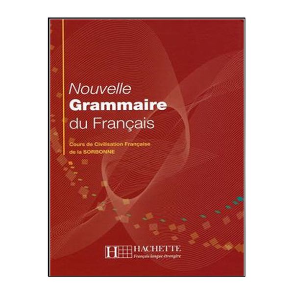 کتاب nouvelle grammaire du francais SORBONNE اثر جمعی از نویسندگان انتشارات هچت