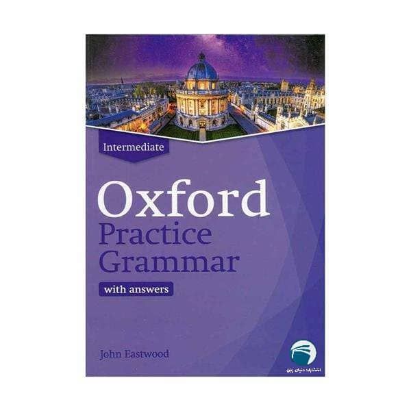  کتاب Oxford Practice Grammar Intermediate اثر John Eastwood انتشارات دنیای زبان 