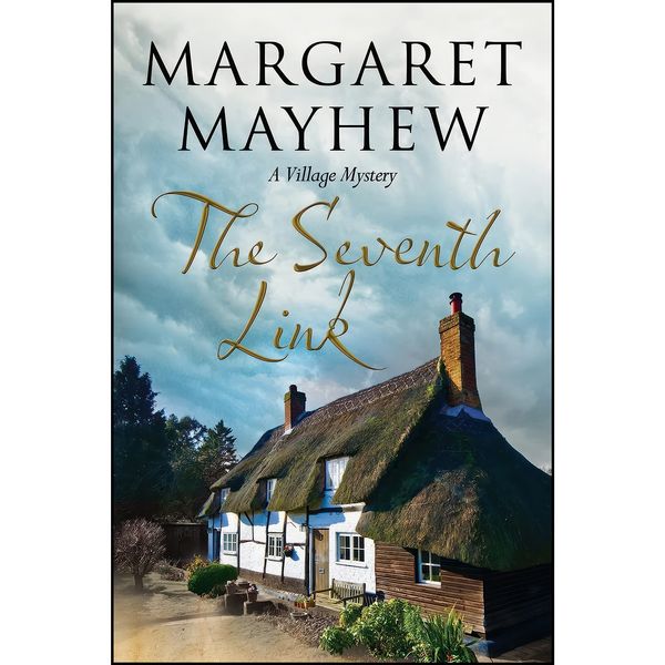 کتاب Seventh Link, The  اثر Margaret Mayhew انتشارات Severn House