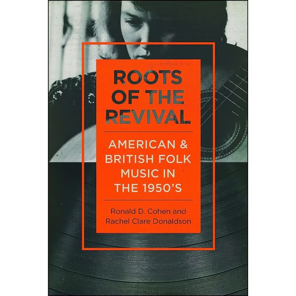کتاب Roots of the Revival اثر جمعي از نويسندگان انتشارات University of Illinois Press
