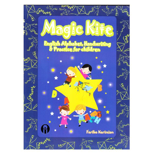 کتاب Magic Kite English Alphabet, Handwriting &amp; Practice for children اثر Fariba Karimian انتشارات الوندپویان