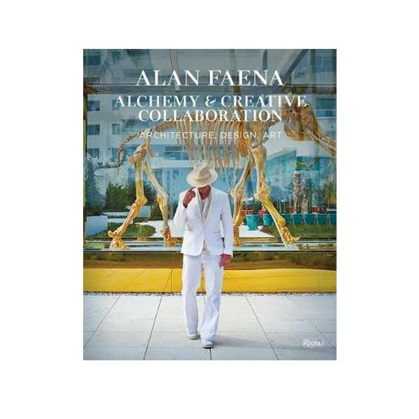 کتاب Alan Faena اثر Alan Faena نشر Rizzoli