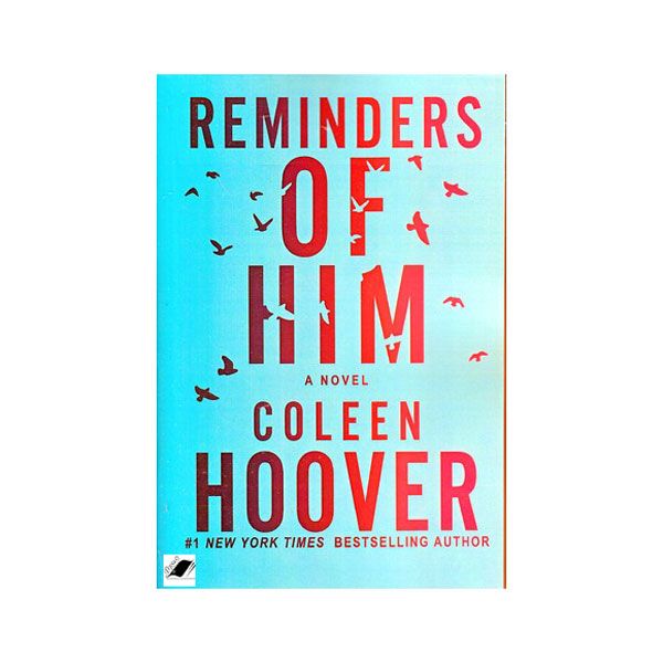 کتاب  Reminders of Him اثر Colleen Hoover انتشارات معیار اندیشه