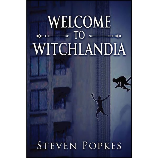 کتاب Welcome to Witchlandia اثر Steven Popkes انتشارات تازه ها