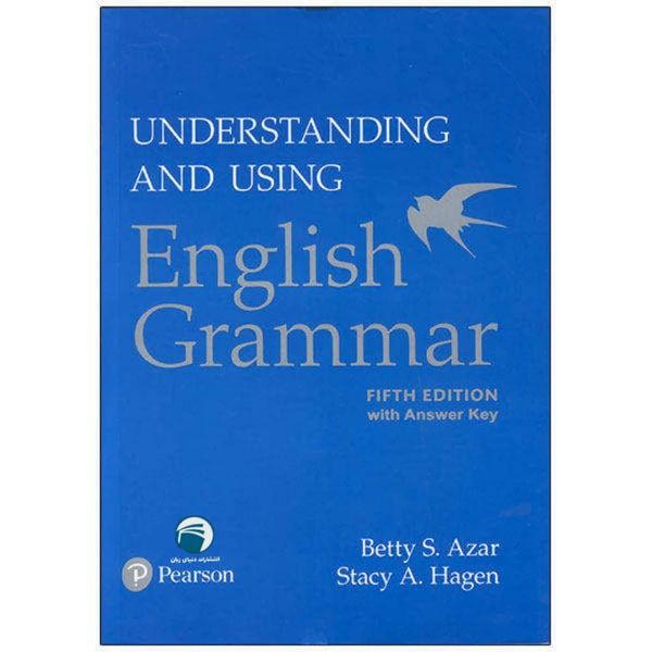 کتاب Understanding and Using English Grammar Fifth Edition اثر Betty S Azar and Stacy Hagen انتشارات دنیای زبان