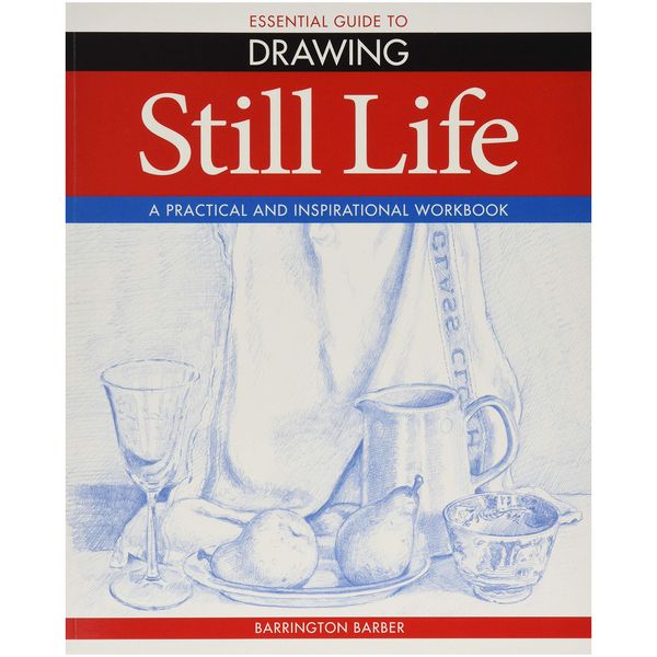 کتاب Essential Guide to Drawing: Still Life اثر Barrington Barber نشر آکتورس