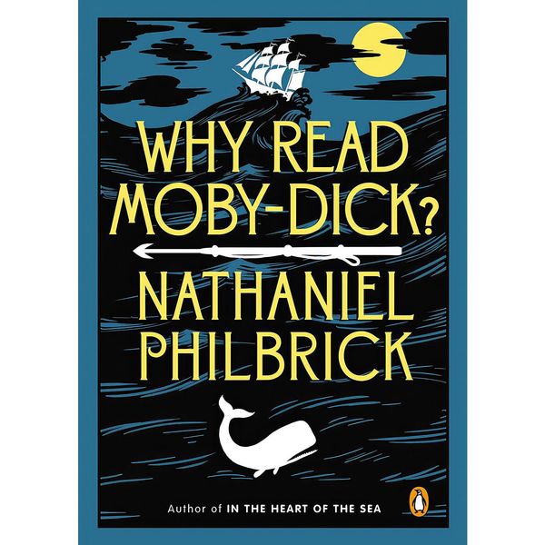 کتاب Why Read Moby-Dick? اثر Nathaniel Philbrick انتشارات بله