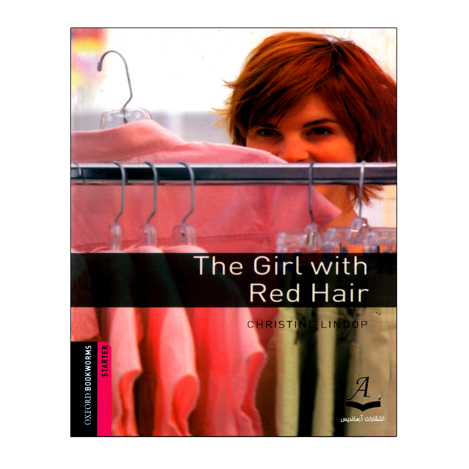 کتاب Oxford Bookworms The Girl With Red Hair اثر Christine Lindop انتشارات آرماندیس