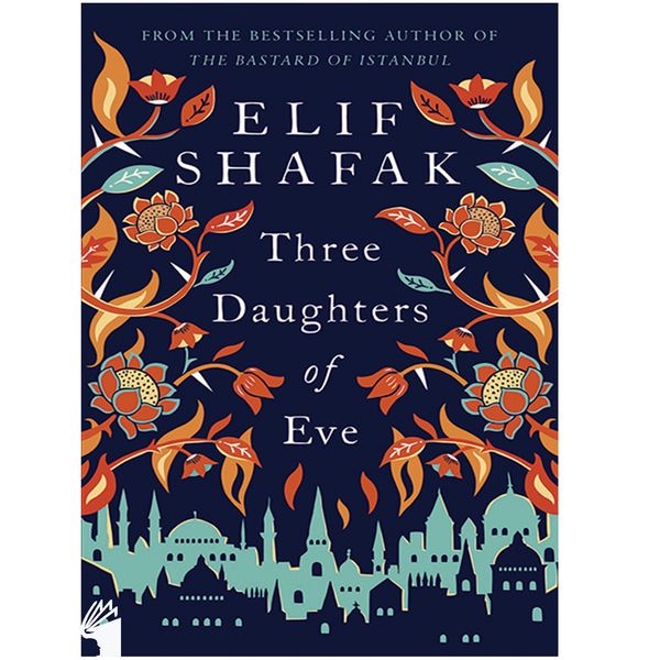 کتاب Three Daughters of Eve اثر Elif Shafak انتشارات معیار علم