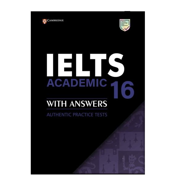 کتاب IELTS Cambridge 16 Academic اثر جمعی از نویسندگان انتشارات هدف نوین