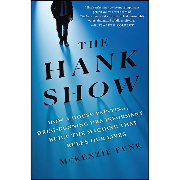 کتاب The Hank Show اثر McKenzie Funk انتشارات St. Martins Press