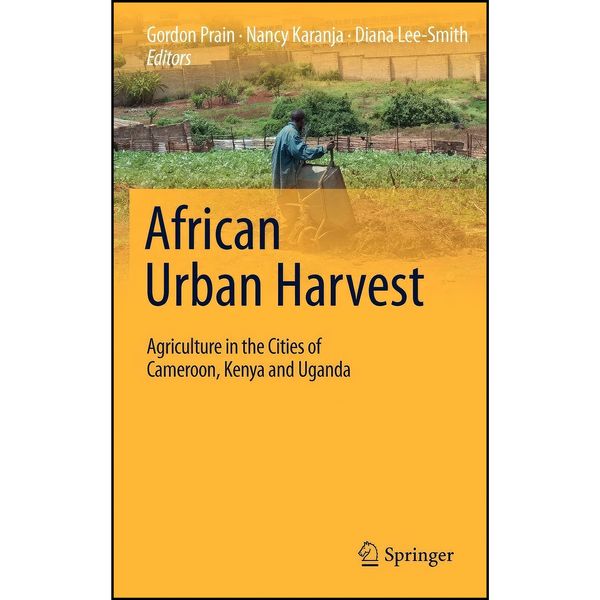 کتاب African Urban Harvest اثر جمعي از نويسندگان انتشارات Springer