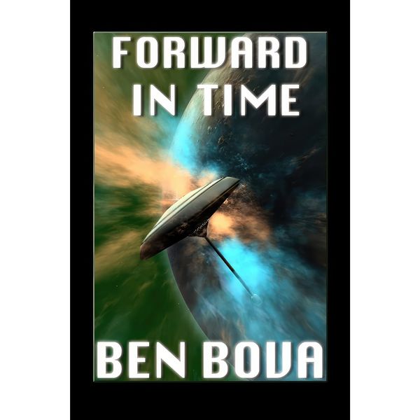 کتاب Forward in Time اثر Ben Bova انتشارات تازه ها