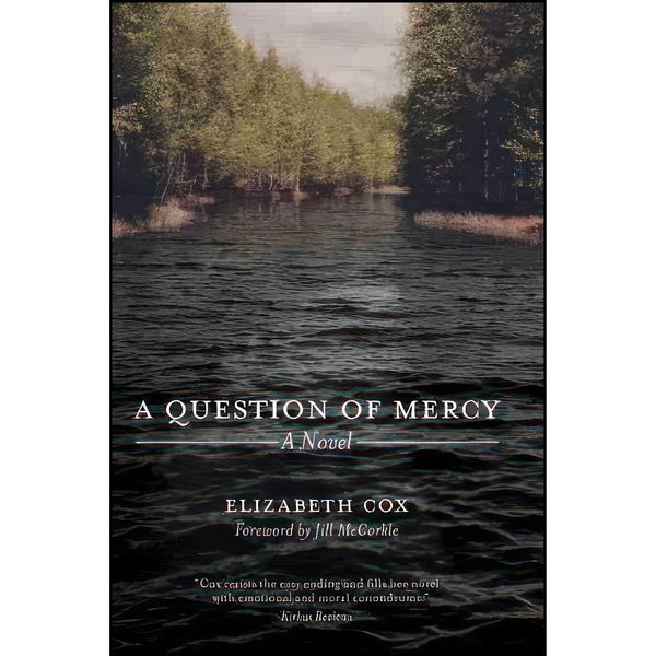 کتاب A Question of Mercy  اثر Elizabeth Cox and Jill Mccorkle انتشارات University of South Carolina Press
