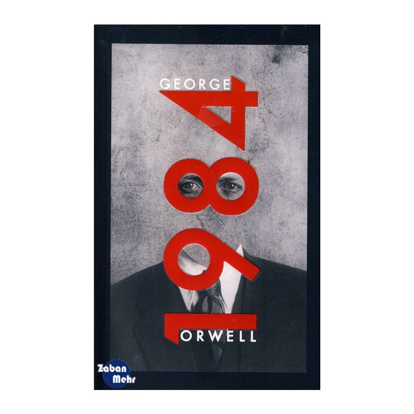 کتاب Nineteen Eighty Four اثر George Orwell انتشارات زبان مهر