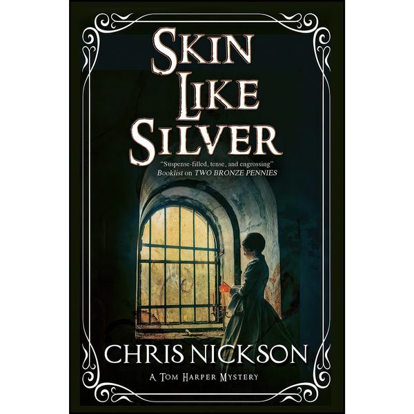کتاب Skin Like Silver  اثر Chris Nickson انتشارات Severn House