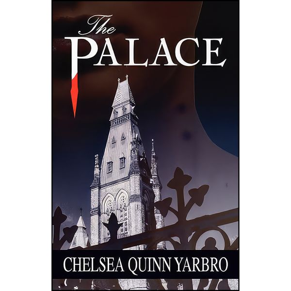 کتاب The Palace اثر Chelsea Quinn Yarbro انتشارات e-reads.com