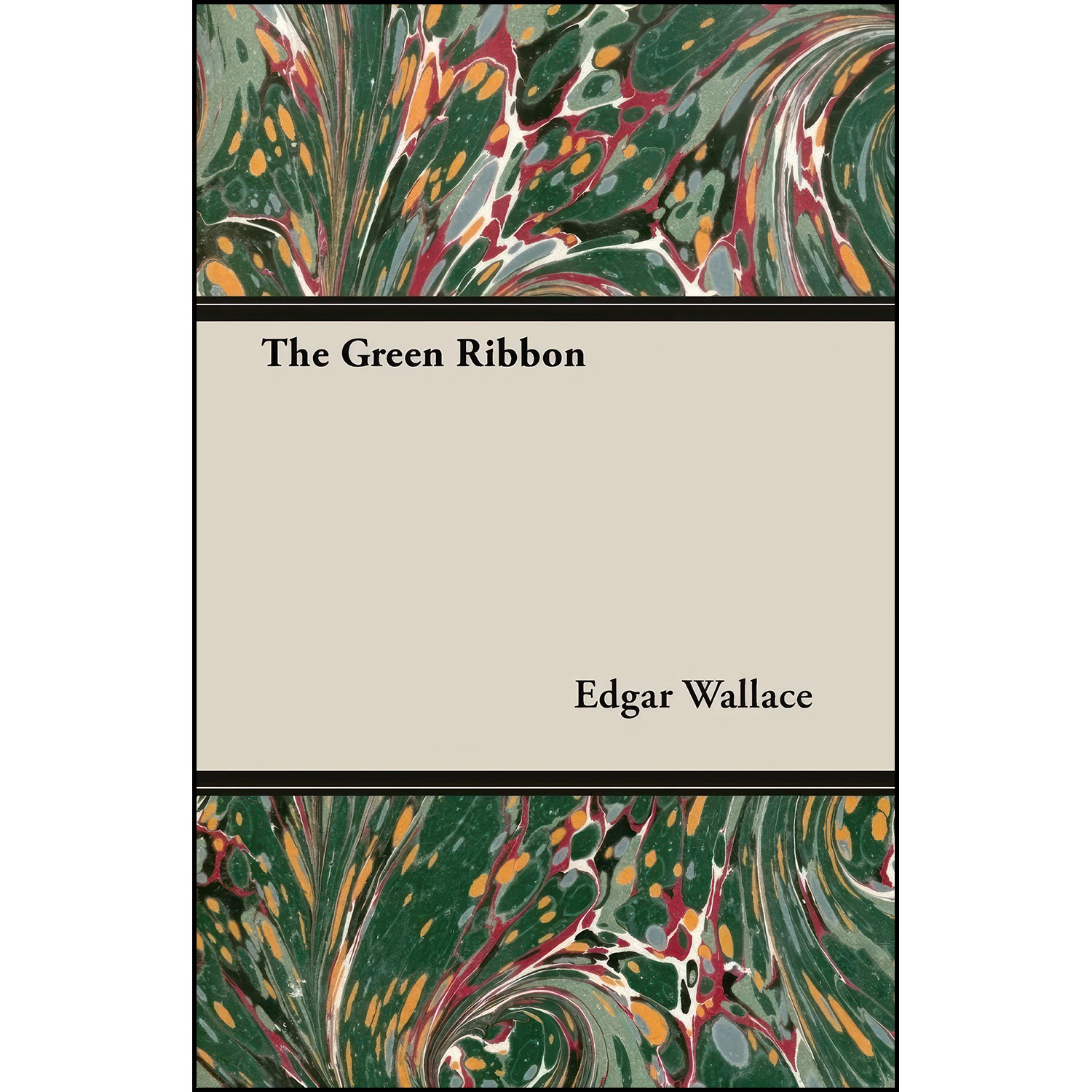 کتاب The Green Ribbon اثر Edgar Wallace انتشارات Walton Press