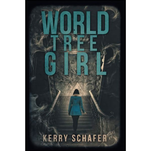 کتاب World Tree Girl اثر Kerry Schafer انتشارات Write at the Edge
