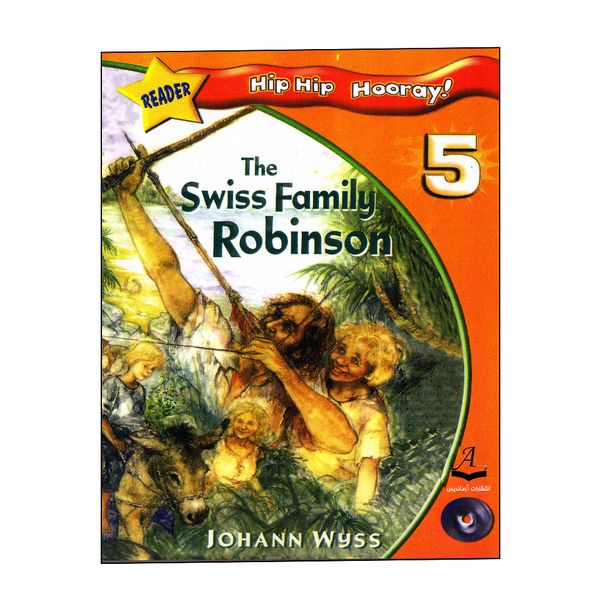 کتاب Hip Hip Hooray 5 Readers Book The Swiss Family Robinson اثر Johann David Wyss انتشارات آرماندیس