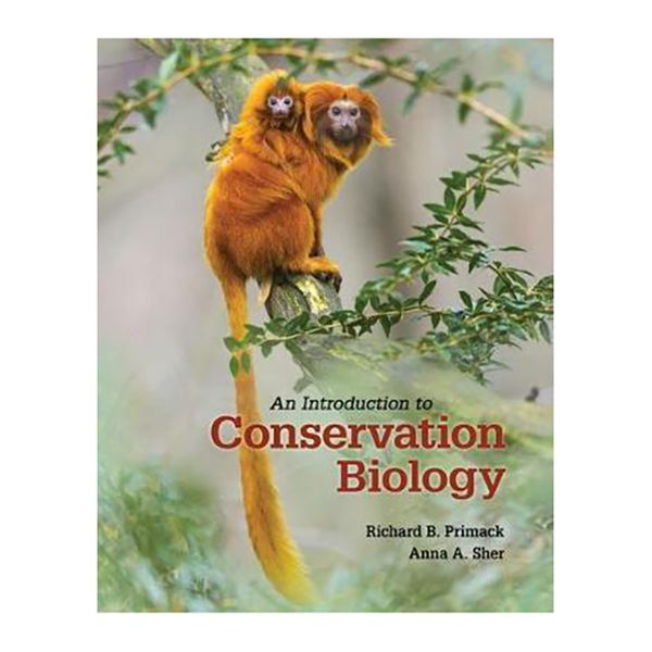 کتاب An Introduction to Conservation Biology اثر RICHARD B. PRIMACK and ANNA A. SHER انتشارات مک میلان